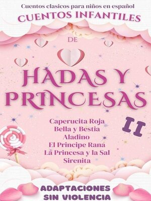 cover image of Cuentos Clásicos para Niños en Español: Cuentos Infantiles de Hadas y Princesas II